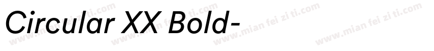 Circular XX Bold字体转换
